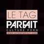 Le Tag Parfait