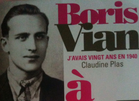 critique-boris-vian-j-avais-20-ans-en-1940-de-claudine-plas